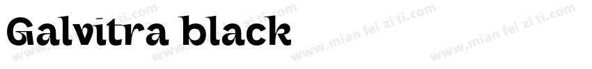 Galvitra black字体转换